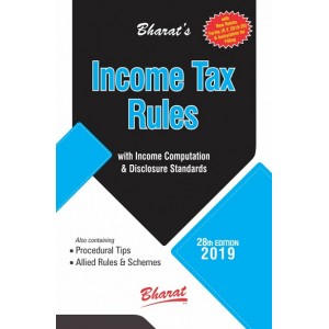 Bharat's Income Tax Rules with Return Forms, New ITR Forms & Instructions for A. Y. 2019-20